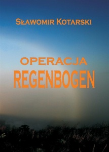OPERACJA REGENBOGEN, SŁAWOMIR KOTARSKI