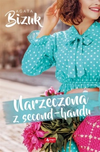 NARZECZONA Z SECOND-HANDU, AGATA BIZUK