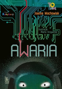 AWARIA, JOANNA WACHOWIAK, MARTA KRZYWICKA