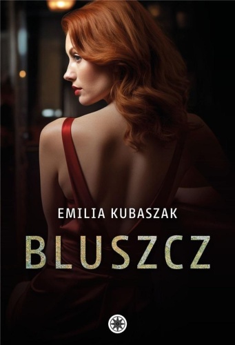 Bluszcz, Emilia Kubaszak