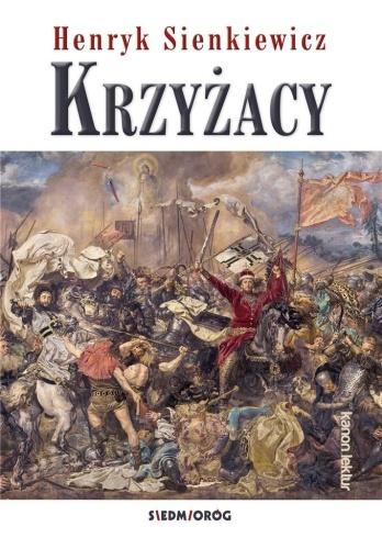 Krzyżacy TL SIEDMIORÓG, Henryk Sienkiewicz