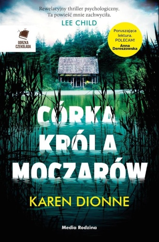 Córka króla moczarów, Karen Dionne
