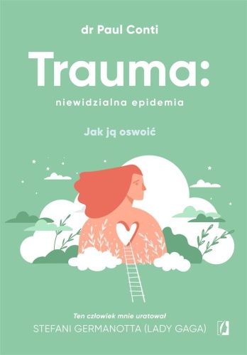 Trauma: niewidzialna epidemia, praca zbiorowa