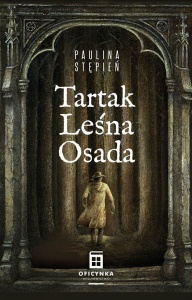 TARTAK LEŚNA OSADA, STĘPIEŃ PAULINA