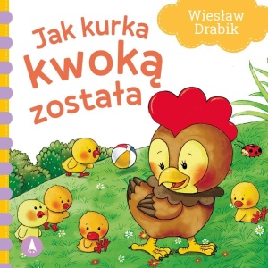 JAK KURKA KWOKĄ ZOSTAŁA, WIESŁAW DRABIK