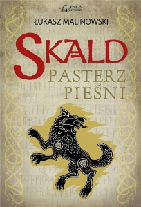 SKALD: PASTERZ PIEŚNI, ŁUKASZ MALINOWSKI