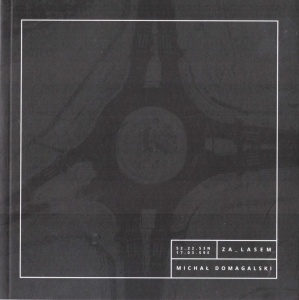 ZA LASEM, MICHAŁ DOMAGALSKI