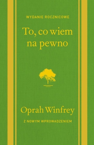 To, co wiem na pewno, Oprah Winfrey