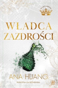 WŁADCA ZAZDROŚCI, ANA HUANG