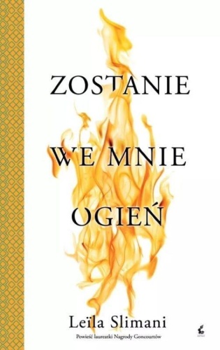 Zostanie we mnie ogień, Leila Slimani