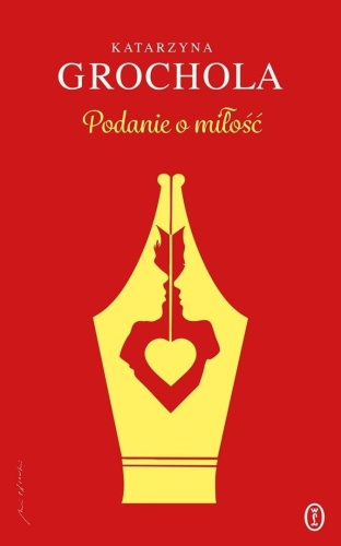 Podanie o miłość, Katarzyna Grochola