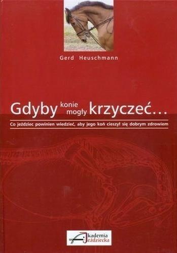 Gdyby konie mogły krzyczeć..., Gerd Heuschmann