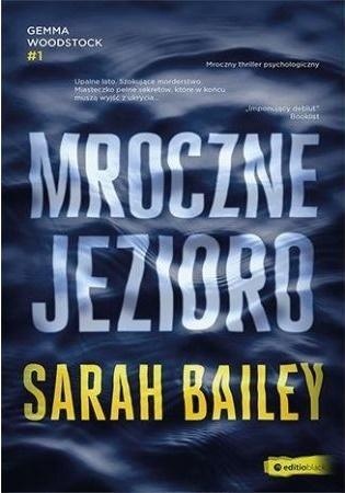 Mroczne jezioro, Sarah Bailey