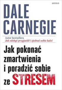 JAK POKONAĆ ZMARTWIENIA I PORADZIĆ SOBIE ZE...