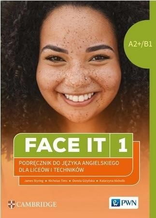 Face it 1. A2+/B1 Podręcznik, praca zbiorowa