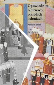 OPOWIEDZ IM O BITWACH, KRÓLACH I SŁONIACH