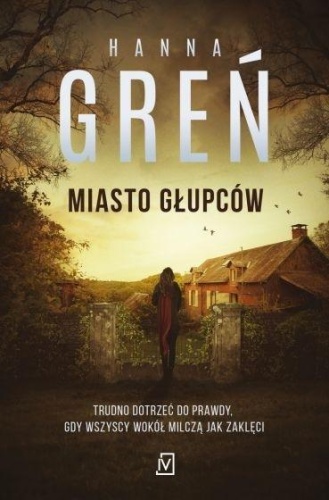 Miasto głupców, Hanna Greń