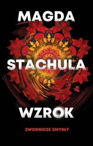ZWODNICZE ZMYSŁY T.1 WZROK, MAGDA STACHULA