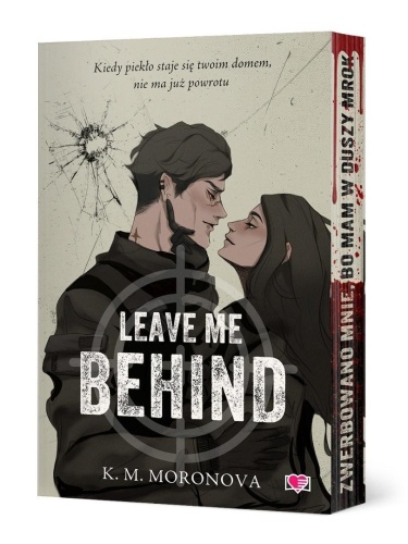 Leave Me Behind, K.M. Moronova