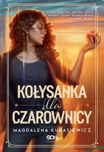 KOŁYSANKA DLA CZAROWNICY.WILCZA JAGODA. TOM 1