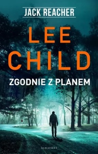 JACK REACHER: ZGODNIE Z PLANEM, LEE CHILD