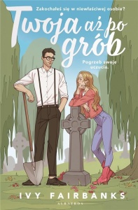 TWOJA AŻ PO GRÓB, IVY FAIRBANKS