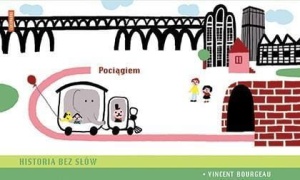 HISTORIA BEZ SŁÓW. POCIĄGIEM, VINCENT BOURGEAU