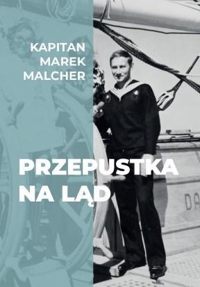 Przepustka na ląd, Kapitan Marek Melcher