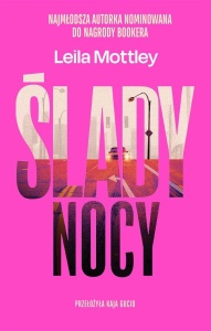 ŚLADY NOCY, LEILA MOTTLEY