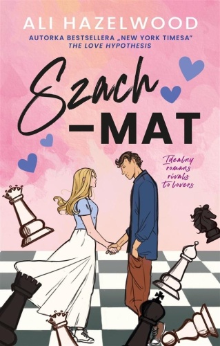 Szach-mat, Ali Hazelwood