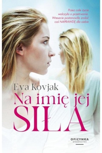 Na imię jej siła, Eva Kovjak