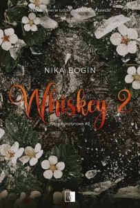 WHISKEY 2, NIKA BOGIN