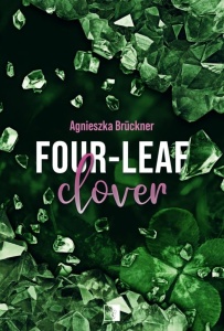 FOUR-LEAF CLOVER, AGNIESZKA BRUCKNER