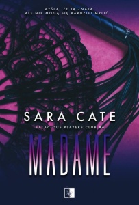 SALACIOUS PLAYERS CLUB T.6 MADAME, SARA CATE