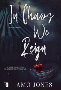 IN CHAOS WE REIGN, AMO JONES