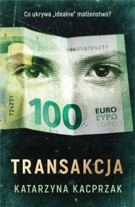 TRANSAKCJA, KATARZYNA KACPRZAK