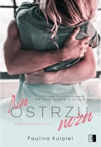 NA OSTRZU NOŻA, PAULINA KURPIEL