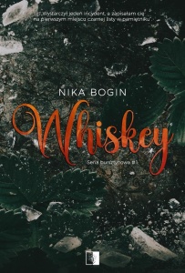 WHISKEY, NIKA BOGIN