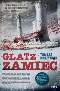 GLATZ. ZAMIEĆ. DOKĄD PROWADZĄ ŚLADY W ŚNIEGU?