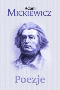 POEZJE, ADAM MICKIEWICZ
