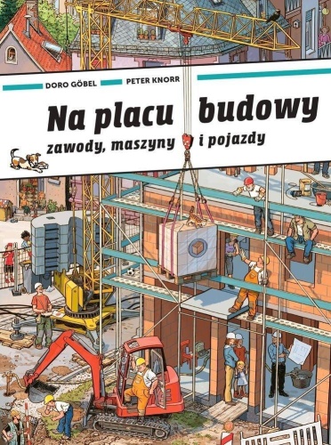 Na placu budowy, Doro Gobel, Peter Knorr