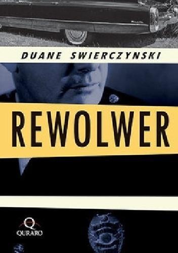 Rewolwer, Duane Swierczynski