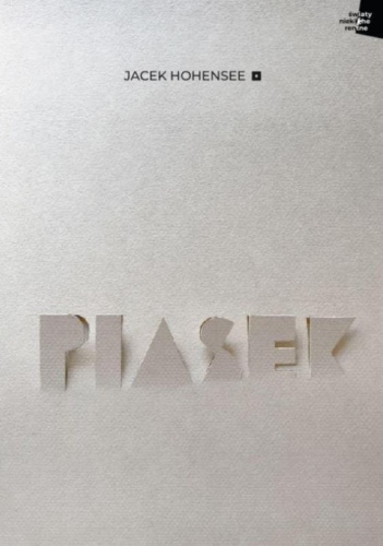 Piasek, Jacek Hohensee