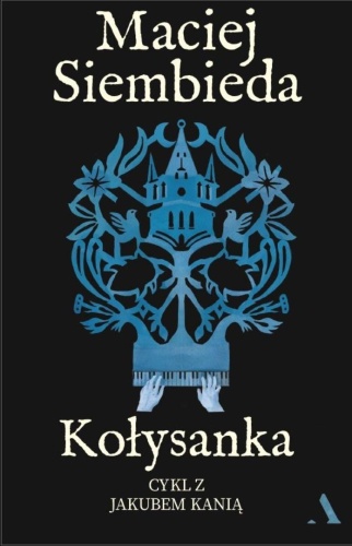 Kołysanka, Maciej Siembieda