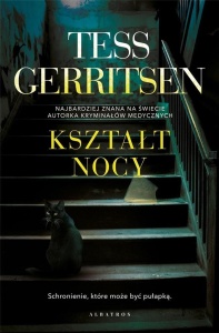 KSZTAŁT NOCY, TESS GERRITSEN