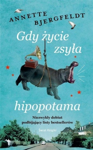 Gdy życie zsyła hipopotama, Annette Bjergfeldt