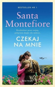 CZEKAJ NA MNIE, SANTA MONTEFIORE