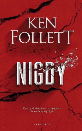 Nigdy, Ken Follett
