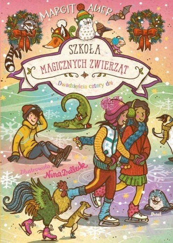 Szkoła magicznych zwierząt. Dwadzieścia cztery dni