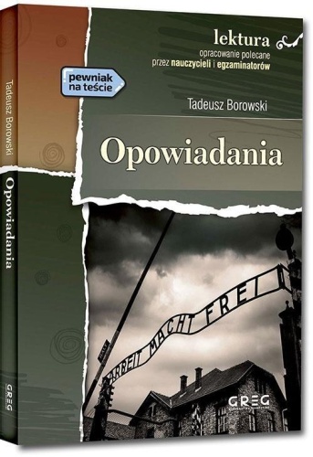Opowiadania - Tadeusz Borowski, Tadeusz Borowski